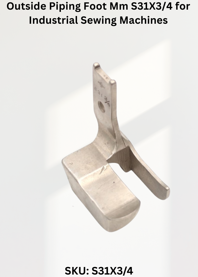 Outside Piping Foot Mm S31X3/4 for Industrial Sewing Machines