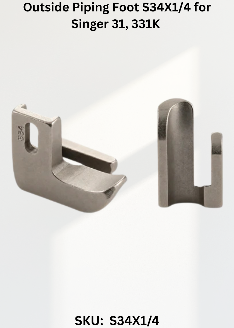 Outside Piping Foot S34X1/4 for Singer 31, 331K Sewing Machine