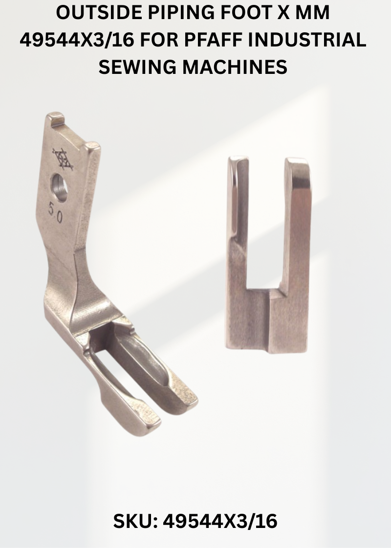 Outside Piping Foot X Mm 49544X3/16 for Pfaff Industrial Sewing Machines