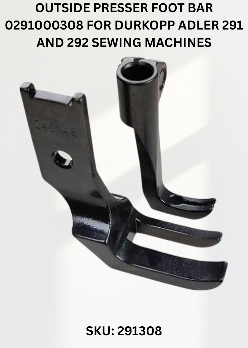 Outside Presser Foot Bar 0291000308 for Durkopp Adler 291 and 292 Sewing Machines