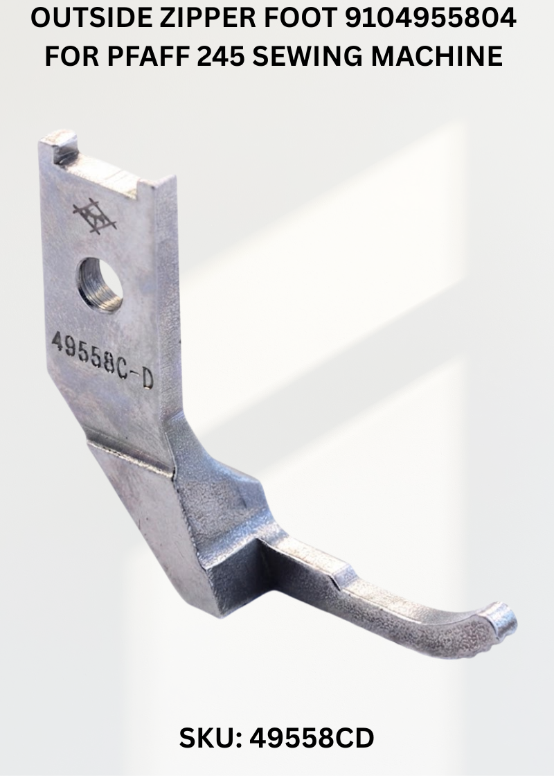 Outside Zipper Foot 9104955804 for Pfaff 245 Sewing Machine