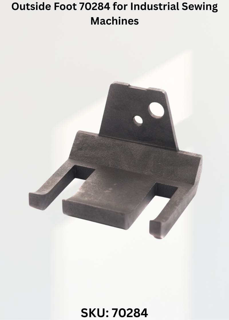 Outside Foot 70284 for Industrial Sewing Machines