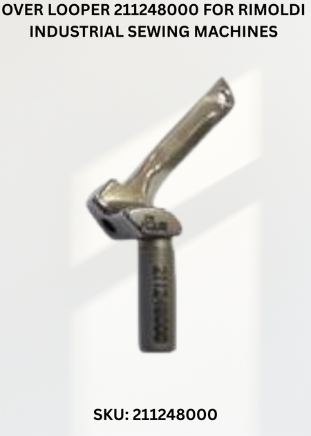 Over Looper 211248000 for Rimoldi Industrial Sewing Machines