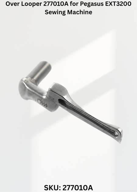 Over Looper 277010A for Pegasus EXT3200 Sewing Machine
