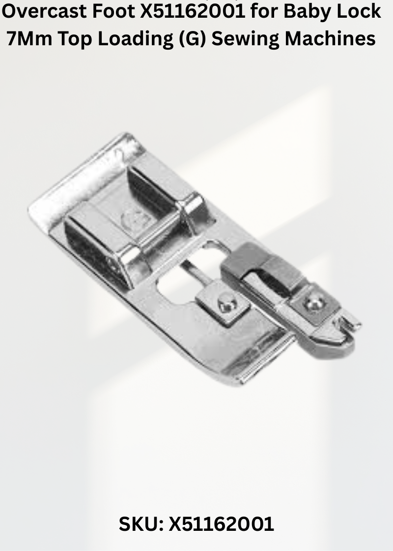 Overcast Foot X51162001 — Fits Brother 5mm Zigzag & 7mm Top Loading SA135