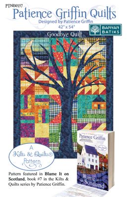 Patience Griffin Goodbye Quilt Pattern
