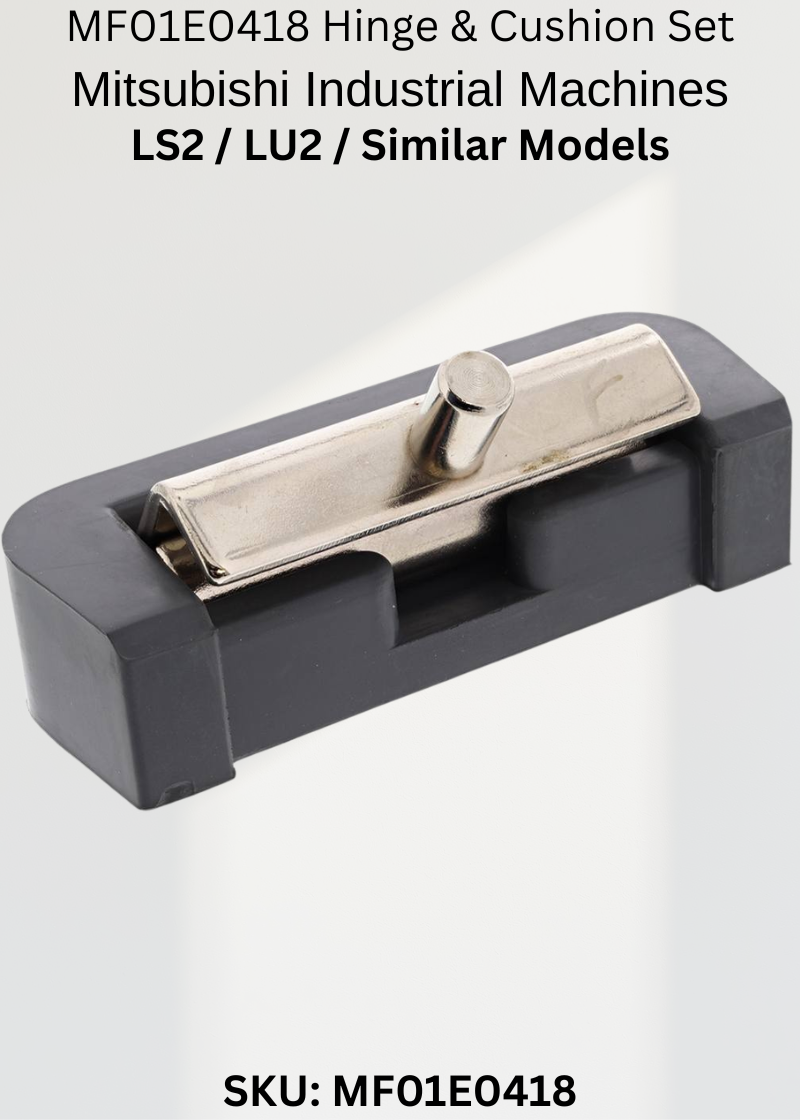 Metal Hinge and Cushion MF01E0418 for Mitsubishi LS2-1180 Sewing Machine