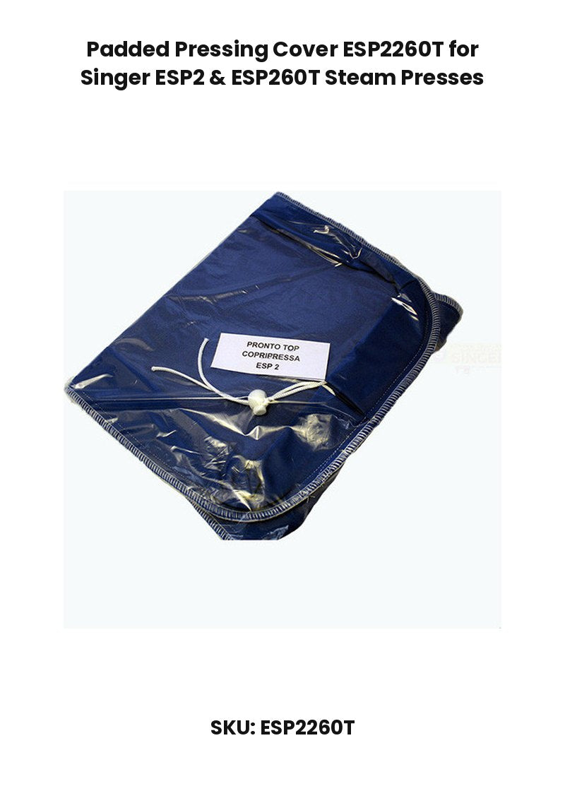 Padded Pressing Cover ESP2260T for Singer ESP2 & ESP260T Steam Presses