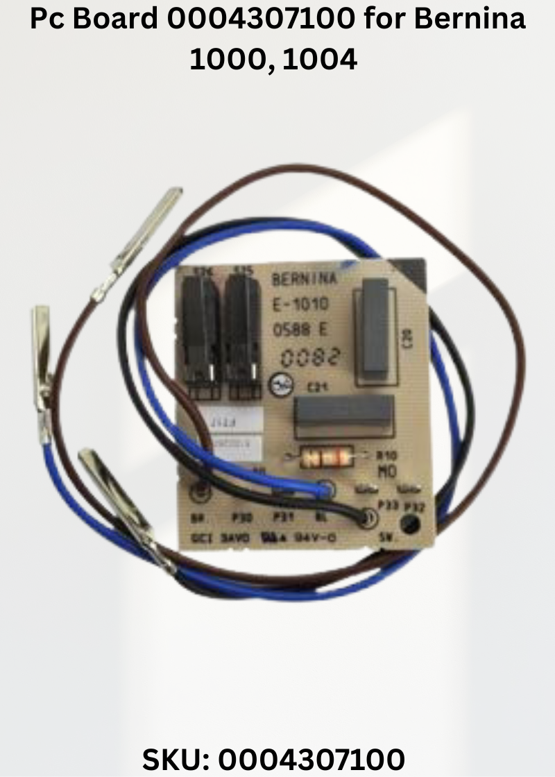 Pc Board 0004307100 — Fits Bernina 1000, 1004, 1005, 1008