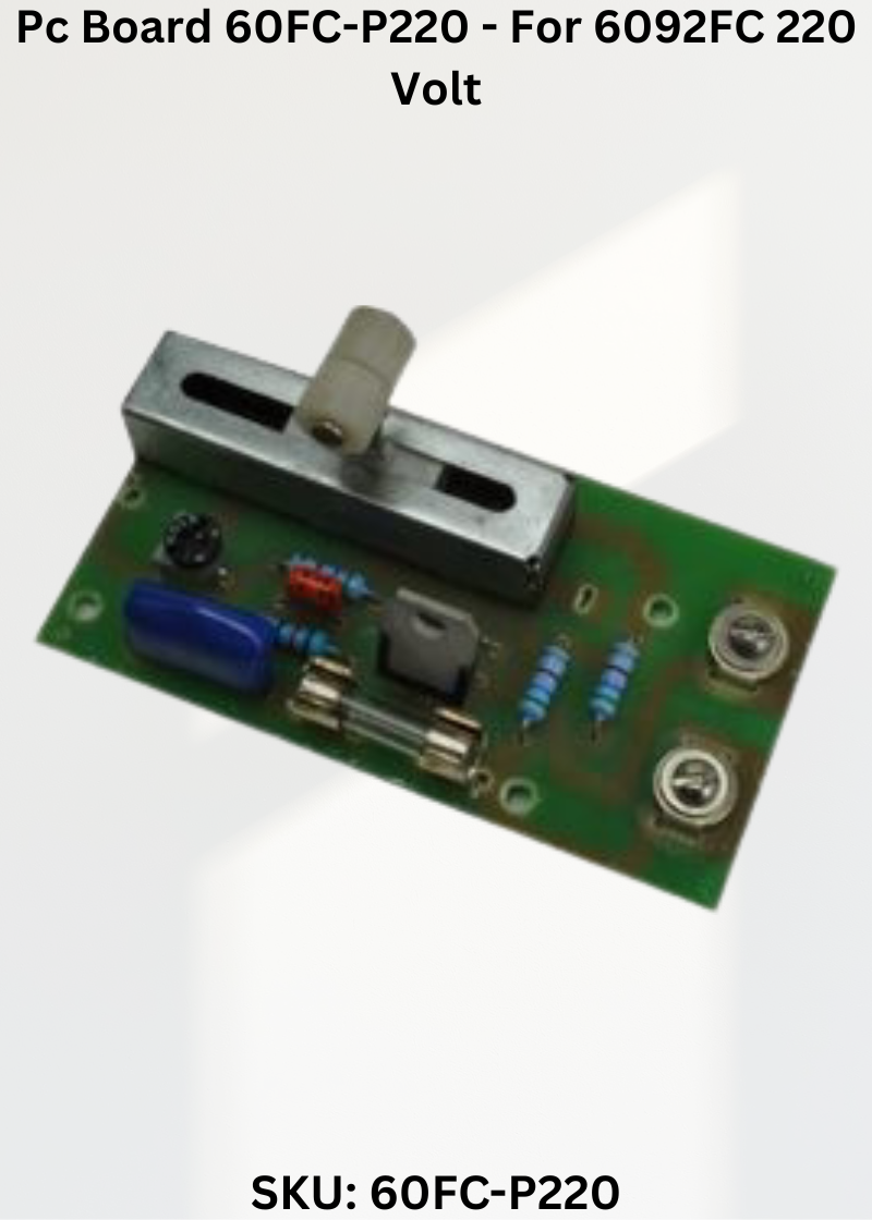 Pc Board 60FC-P220 - For 6092FC 220 Volt