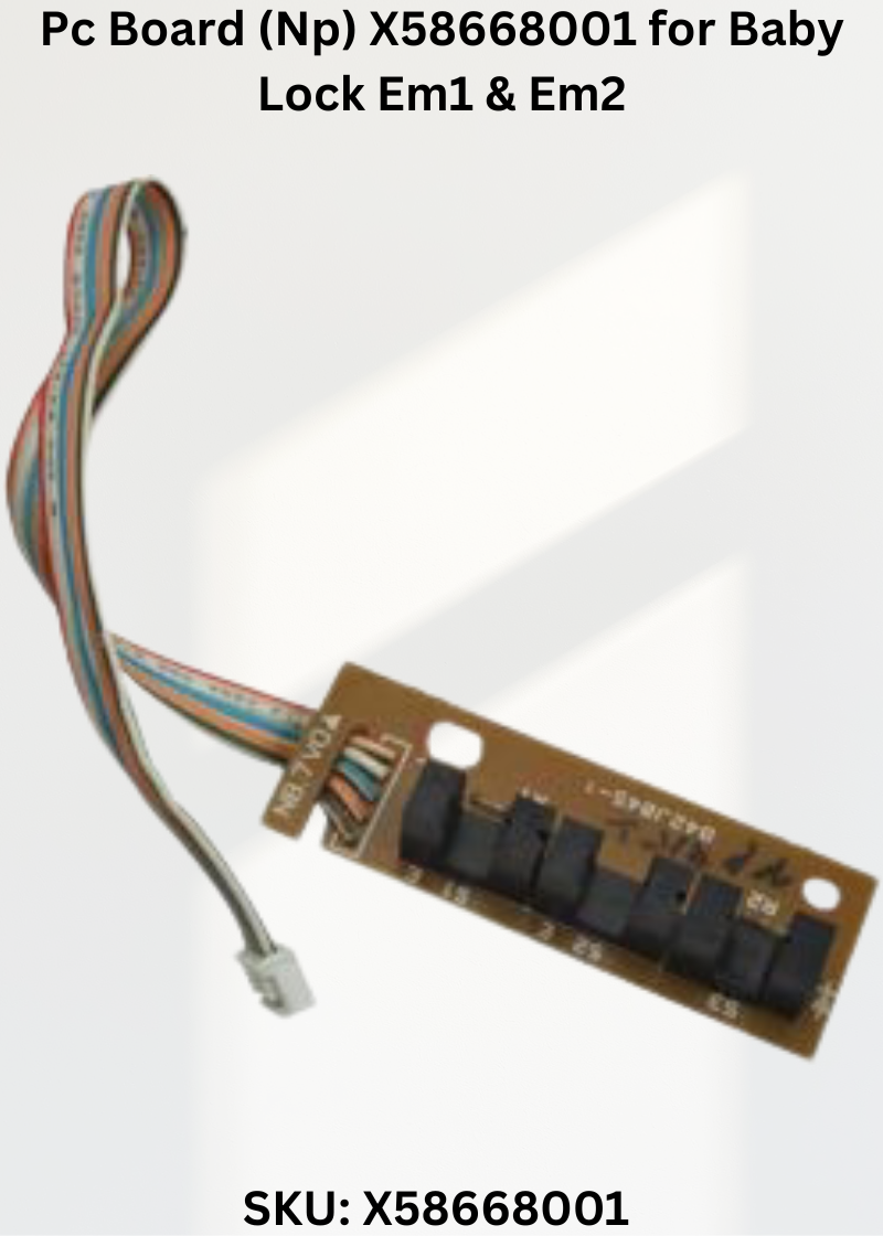 Pc Board X58668001 — Fits Baby Lock EM1, EM2 & more