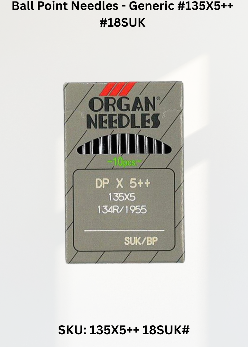 Ball Point Needles - Generic #135X5++ #18SUK