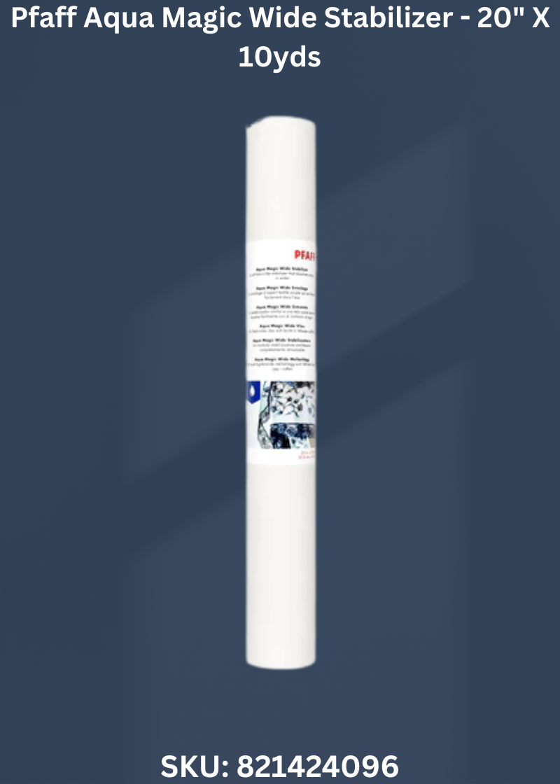 Pfaff Aqua Magic Wide Stabilizer - 20" X 10yds
