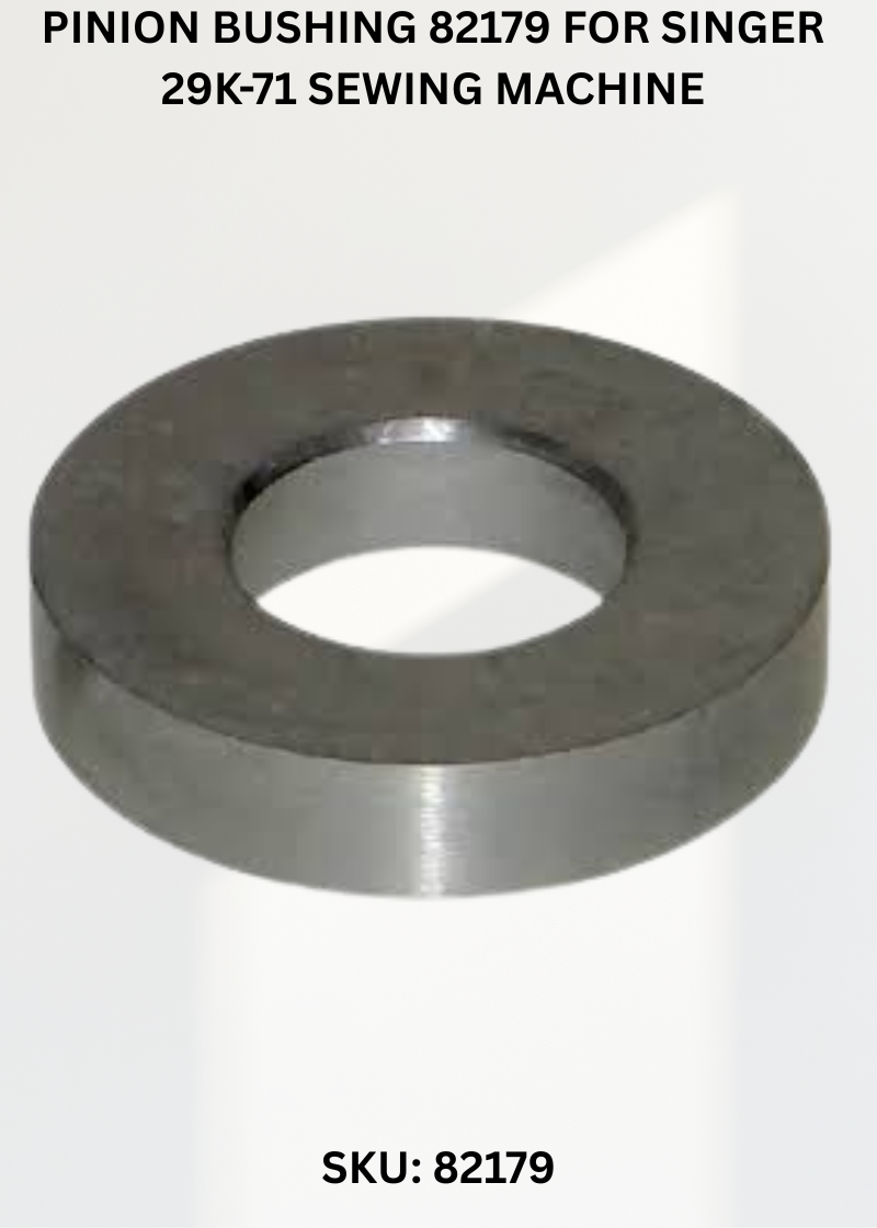 Pinion Bushing 82179 for Singer 29K-71 Sewing Machine