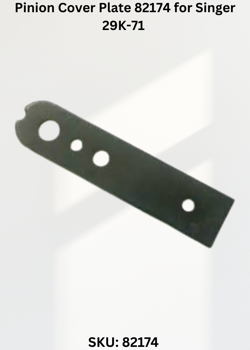 Pinion Cover Plate 82174 for Singer 29K-71 Sewing Machine