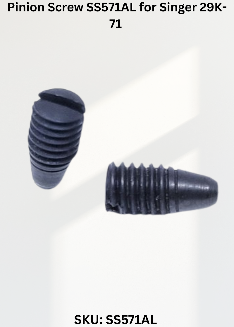 Pinion Screw SS571AL for Singer 29K-71 Sewing Machine