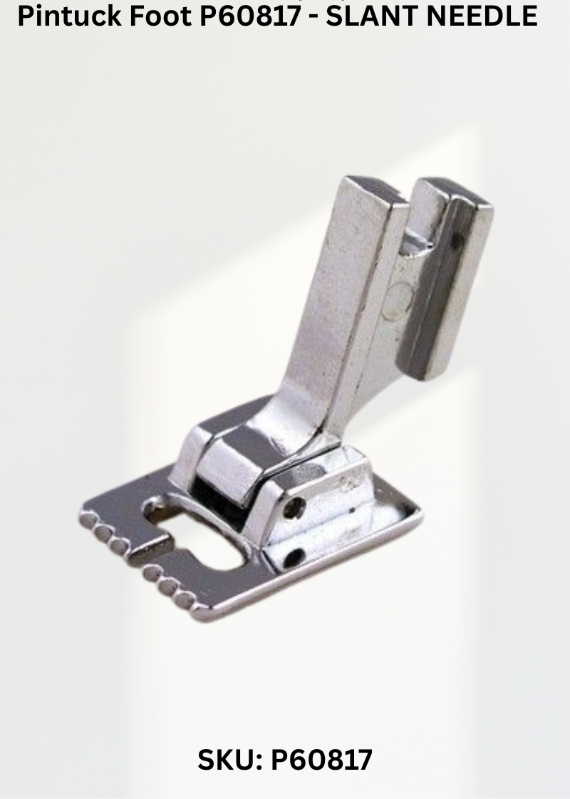 Pintuck Foot-SLANT NEEDLE