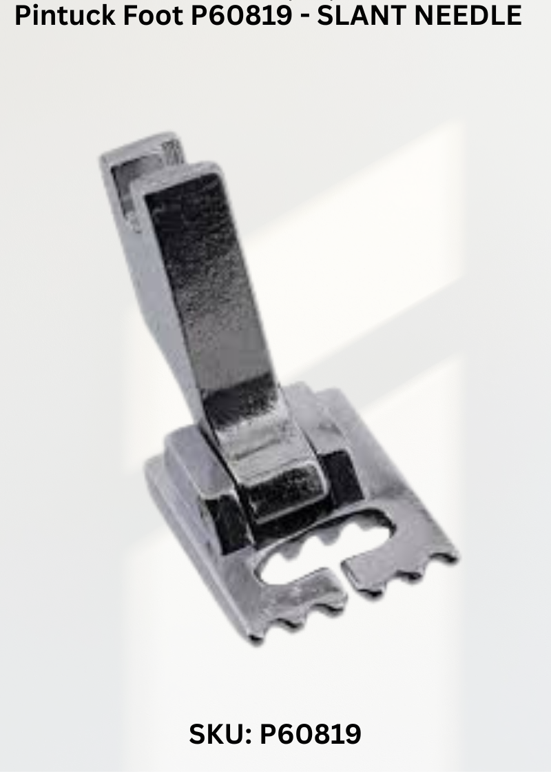 Pintuck Foot-SLANT NEEDLE