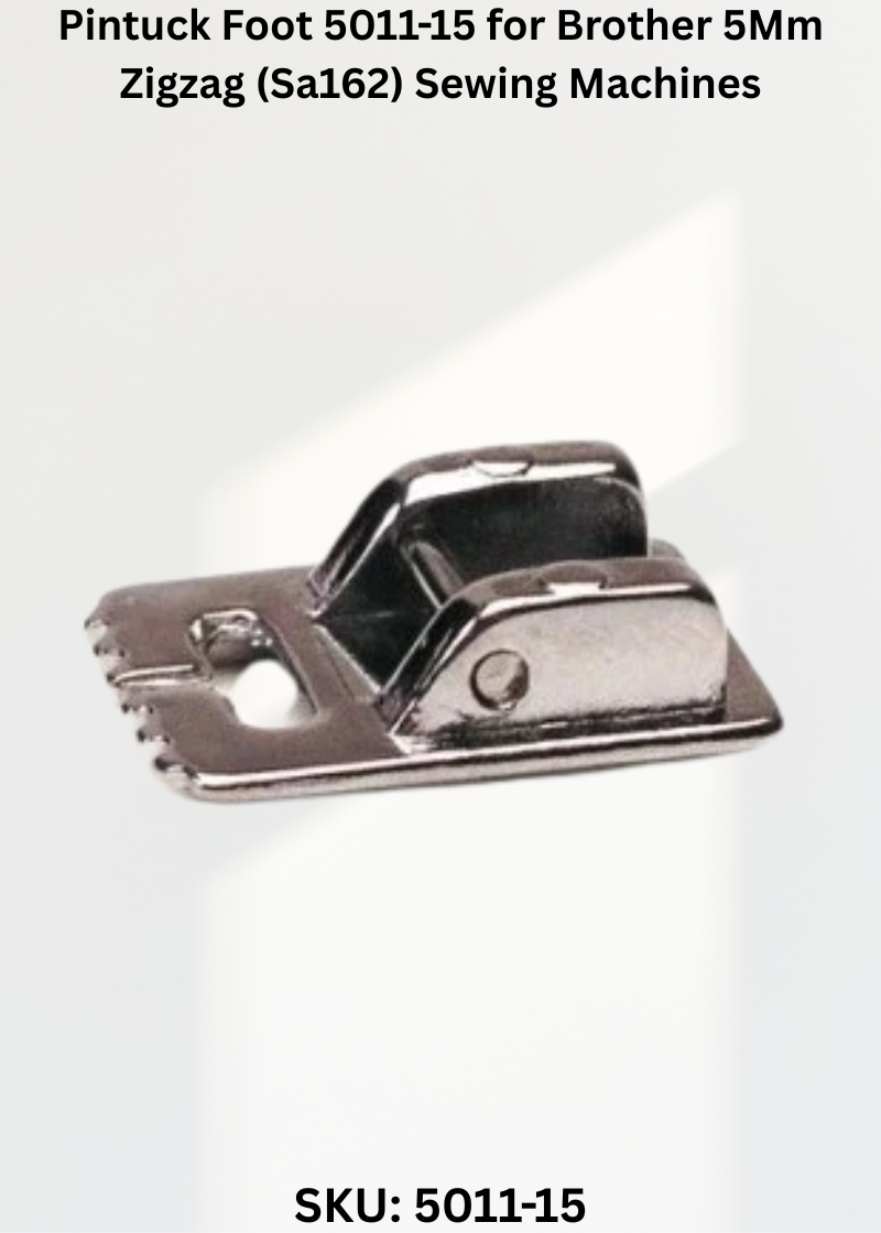 Pintuck Foot 5011-15 for Brother 5Mm Zigzag (Sa162) Sewing Machines