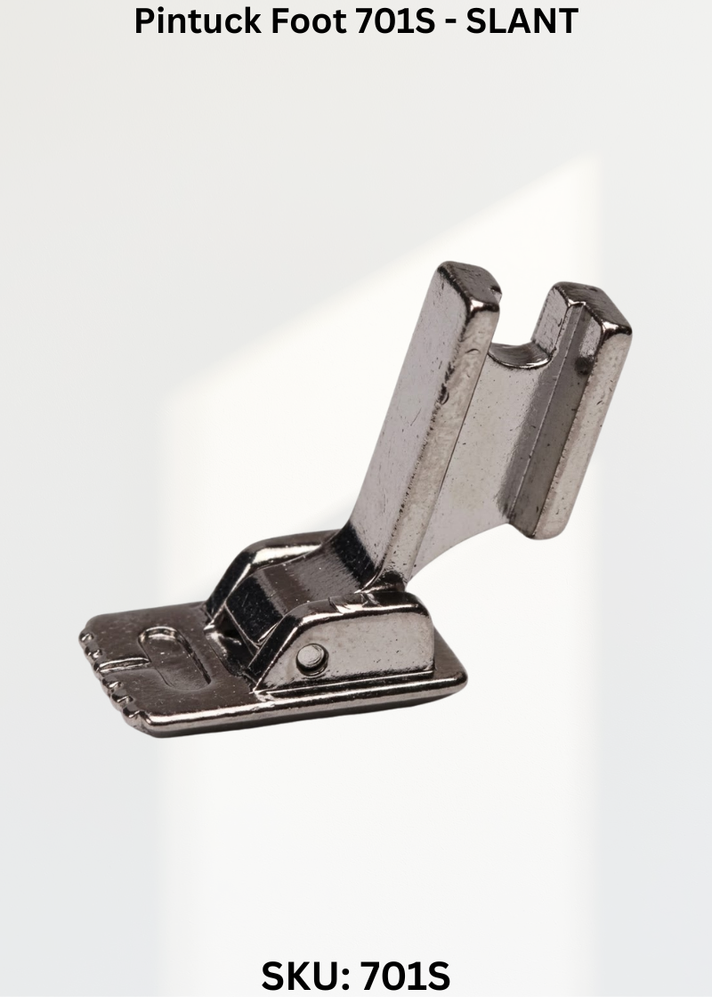 Pintuck Foot 701S - SLANT