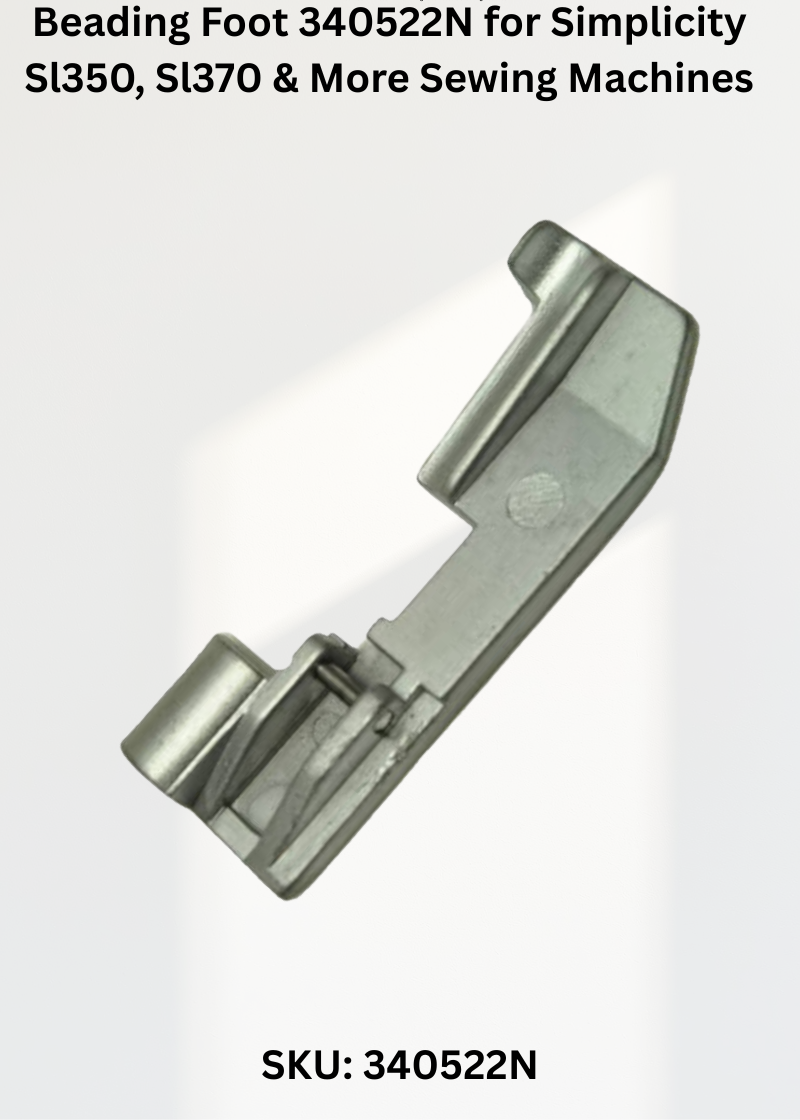 Beading Foot 340522N for Simplicity Sl350, Sl370 & More Sewing Machines