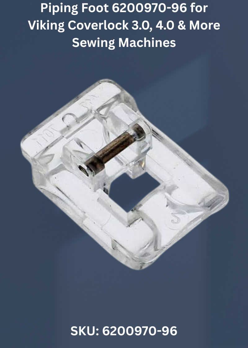 Piping Foot 6200970-96 for Viking Coverlock 3.0, 4.0 & More Sewing Machines