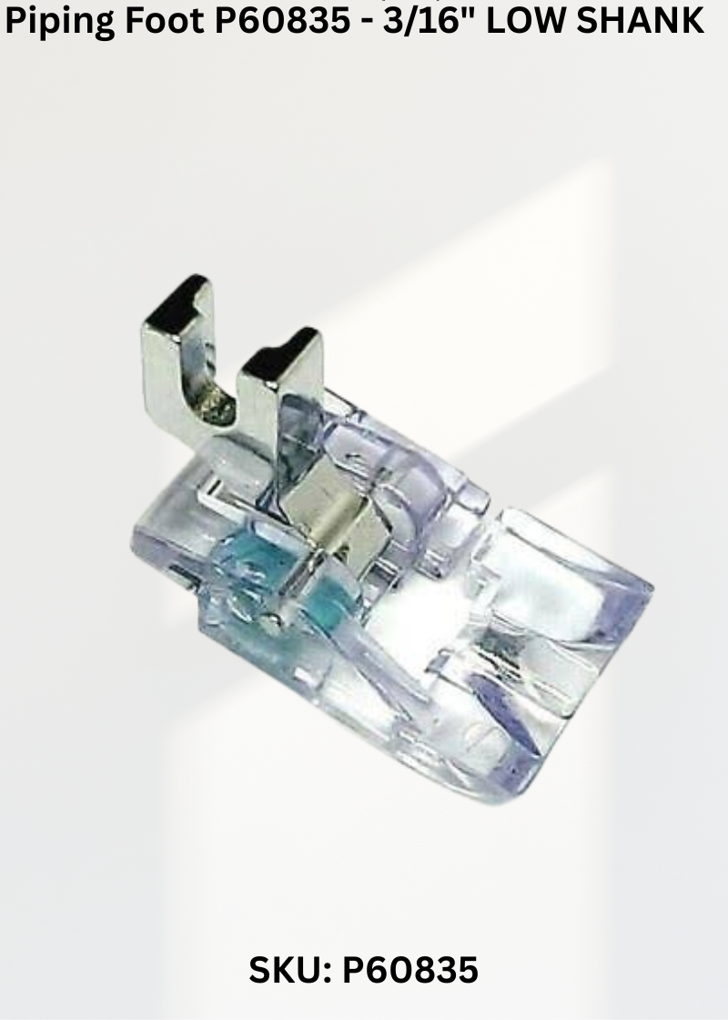 Piping Foot-LOW SHANK