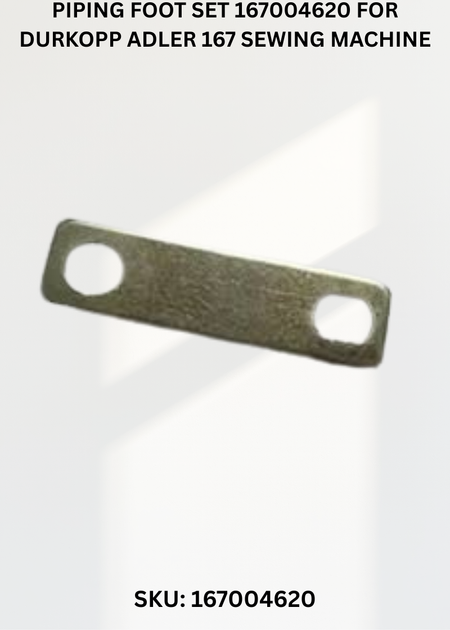 Piping Foot Set 167004620 for Durkopp Adler 167 Sewing Machine