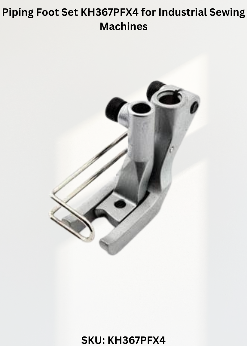 Piping Foot Set KH367PFX4 for Industrial Sewing Machines