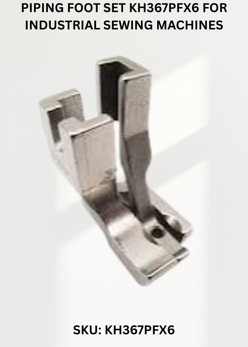 Piping Foot Set KH367PFX6 for Industrial Sewing Machines