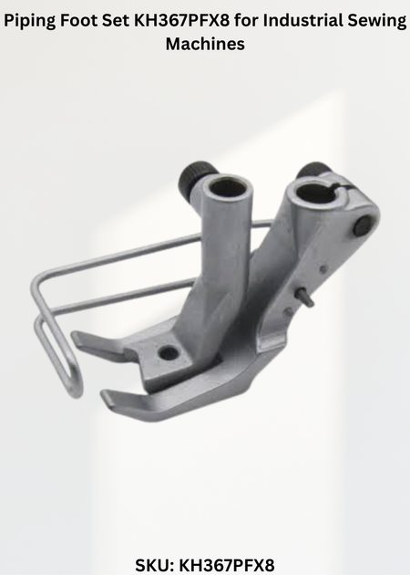 Piping Foot Set KH367PFX8 for Industrial Sewing Machines
