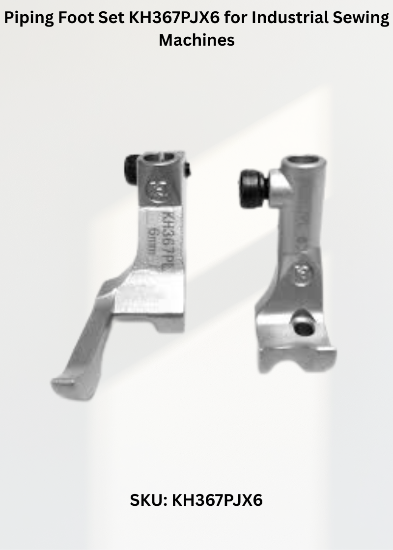 Piping Foot Set KH367PJX6 for Industrial Sewing Machines