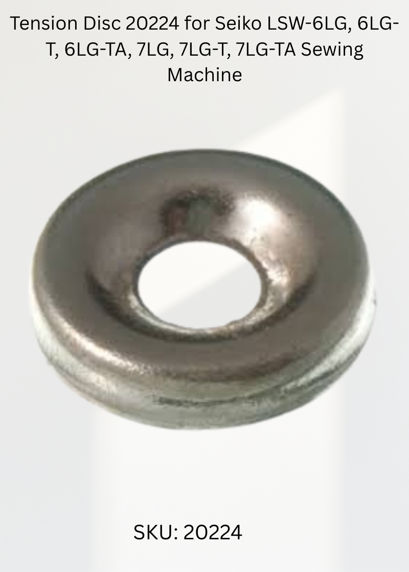 Tension Disc 20224 for Seiko LSW-6LG, 6LG-T, 6LG-TA, 7LG, 7LG-T, 7LG-TA Sewing Machine