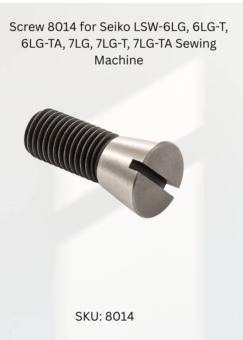 Screw 8014 for Seiko LSW-6LG, 6LG-T, 6LG-TA, 7LG, 7LG-T, 7LG-TA Sewing Machine
