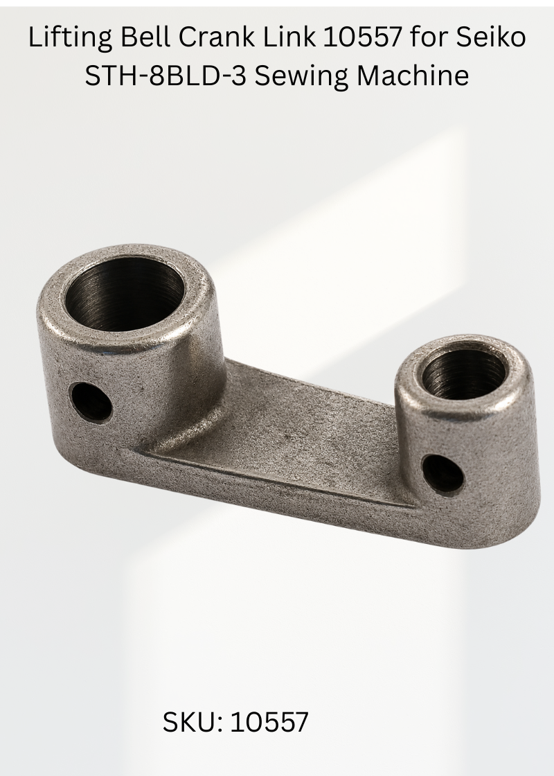 Lifting Bell Crank Link 10557 for Seiko STH-8BLD-3 Sewing Machine