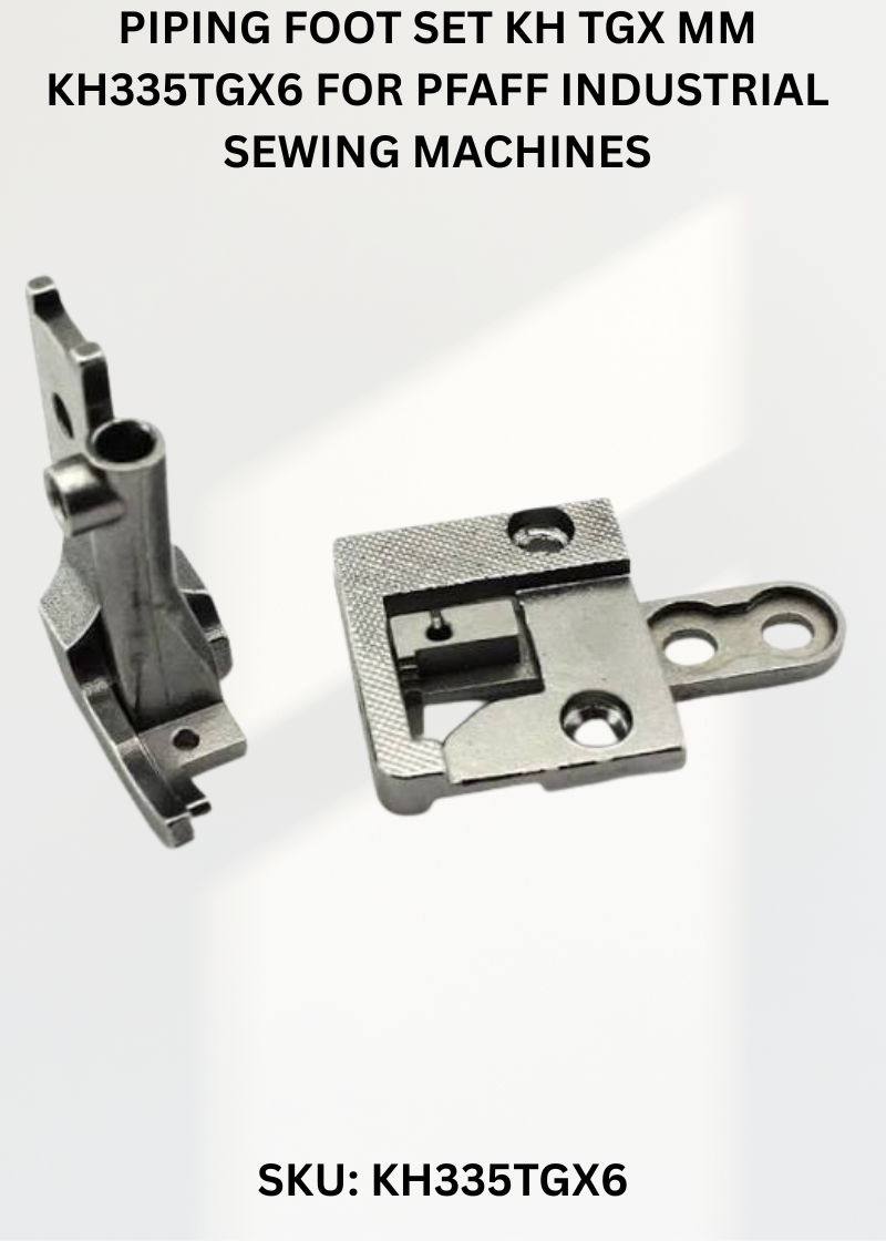 Piping Foot Set Kh Tgx Mm KH335TGX6 for Pfaff Industrial Sewing Machines