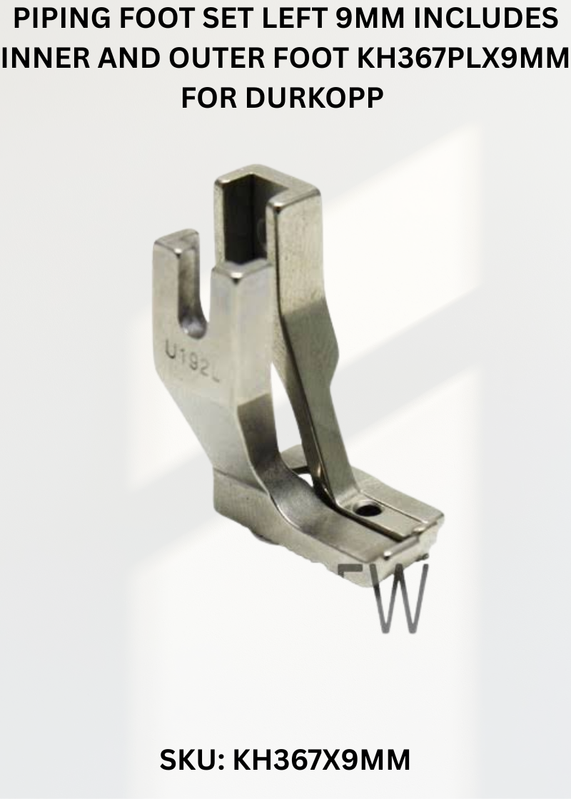 Piping Foot Set Left 9Mm Includes Inner And Outer Foot KH367PLX9MM for Durkopp Adler 867 and Durkopp Adler 467 Sewing Machines