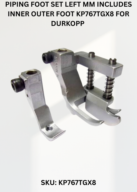 Piping Foot Set Left Mm Includes Inner Outer Foot KP767TGX8 for Durkopp Industrial Sewing Machines