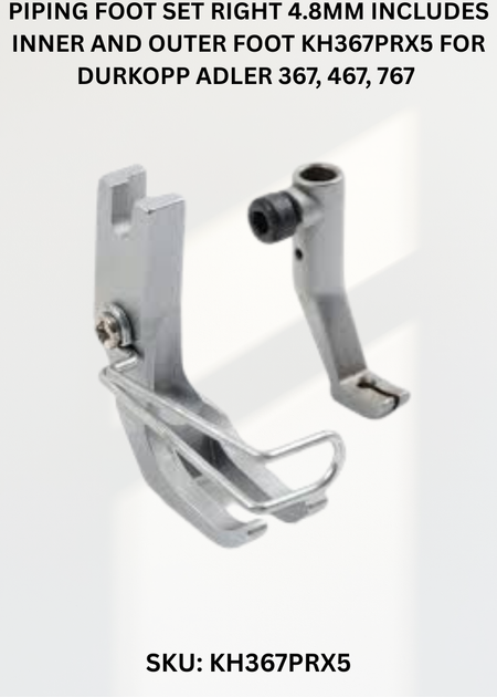Piping Foot Set Right 4.8Mm Includes Inner And Outer Foot KH367PRX5 for Durkopp Adler 367, 467, 767 Sewing Machines