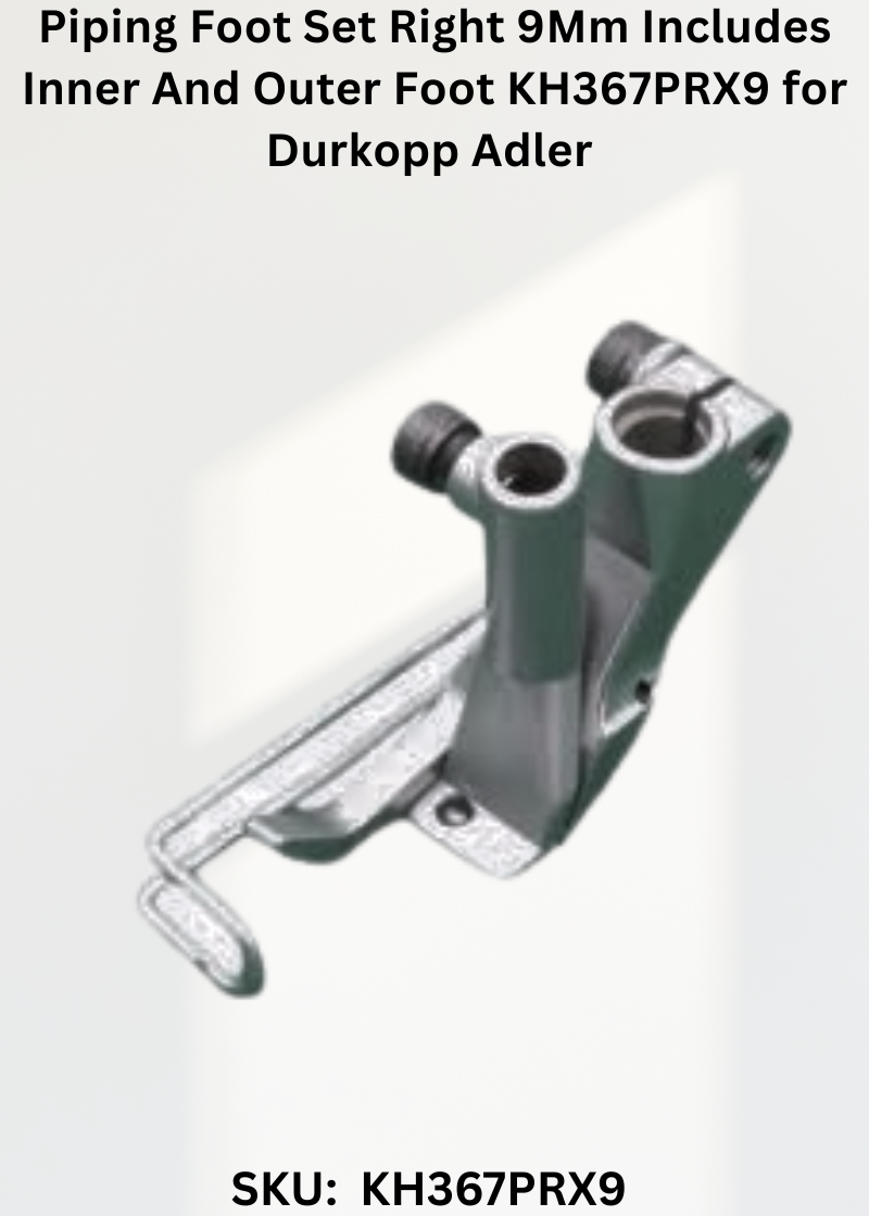 Piping Foot Set Right 9Mm Includes Inner And Outer Foot KH367PRX9 for Durkopp Adler 367, 467, 767 Sewing Machines