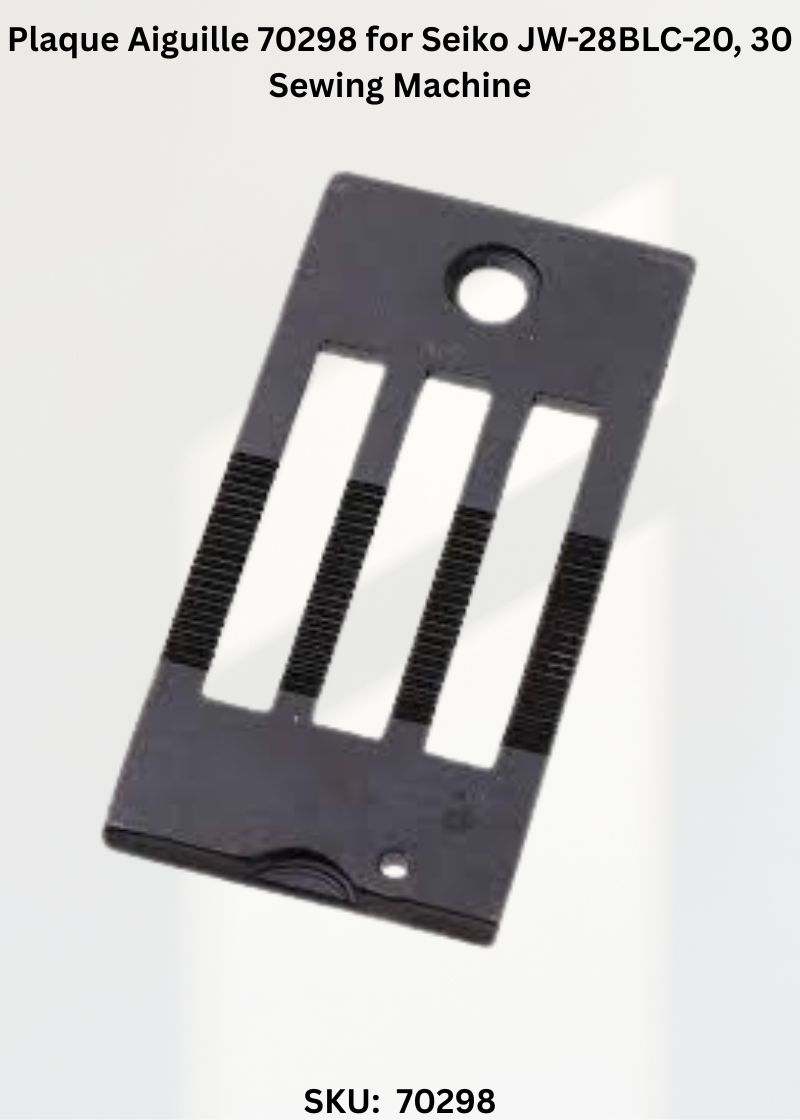 Plaque Aiguille 70298 for Seiko JW-28BLC-20, 30 Sewing Machine