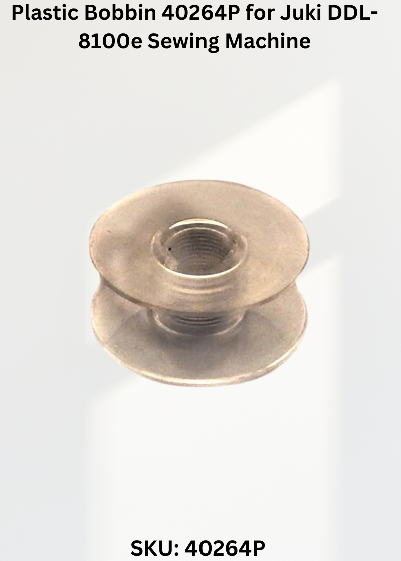Plastic Bobbin 40264P for Juki DDL-8100e Sewing Machine
