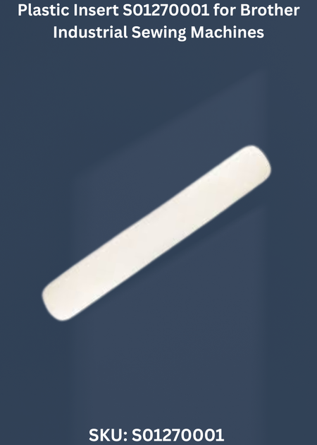 Plastic Insert S01270001 for Brother Industrial Sewing Machines