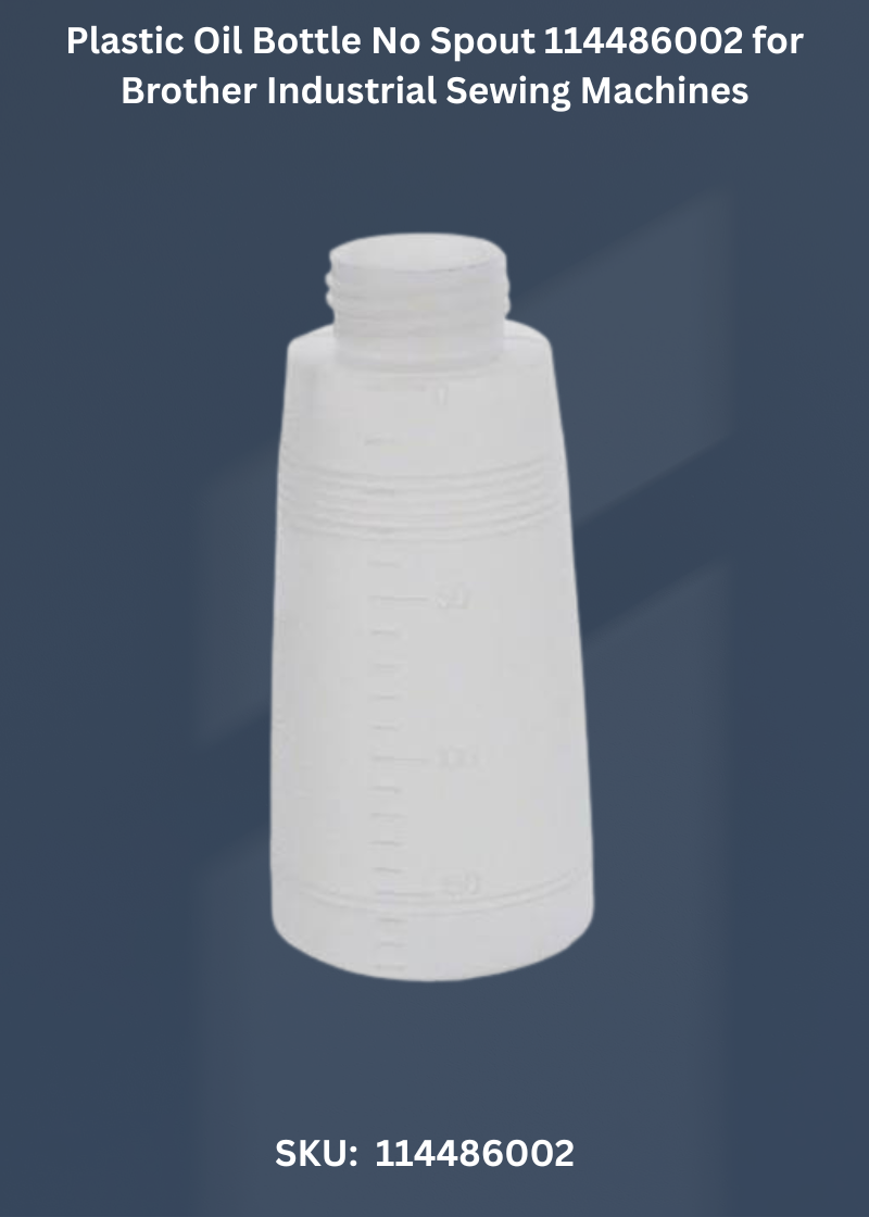 Plastic Oil Bottle No Spout 114486002 for Brother Industrial Sewing Machines