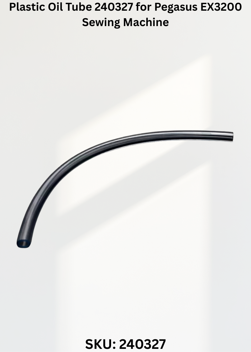 Plastic Oil Tube 240327 for Pegasus EX3200 Sewing Machine