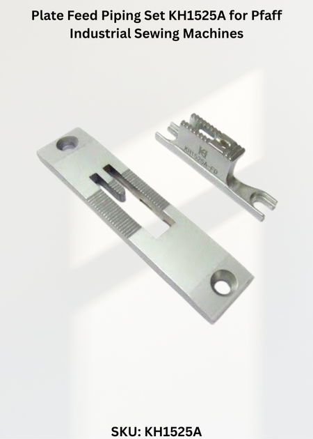 Plate Feed Piping Set KH1525A for Pfaff Industrial Sewing Machines