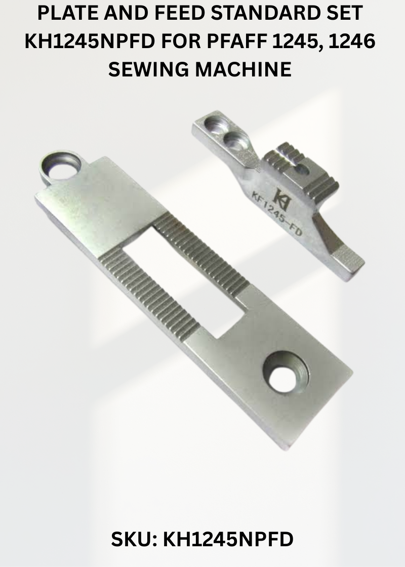 Plate and Feed Standard Set KH1245NPFD for Pfaff 1245, 1246 Sewing Machine