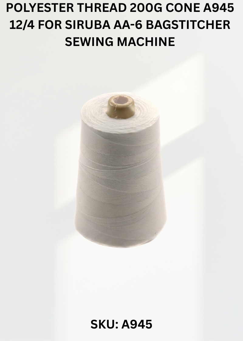 Polyester Thread 200g Cone A945 12/4 for Siruba AA-6 Bagstitcher Sewing Machine