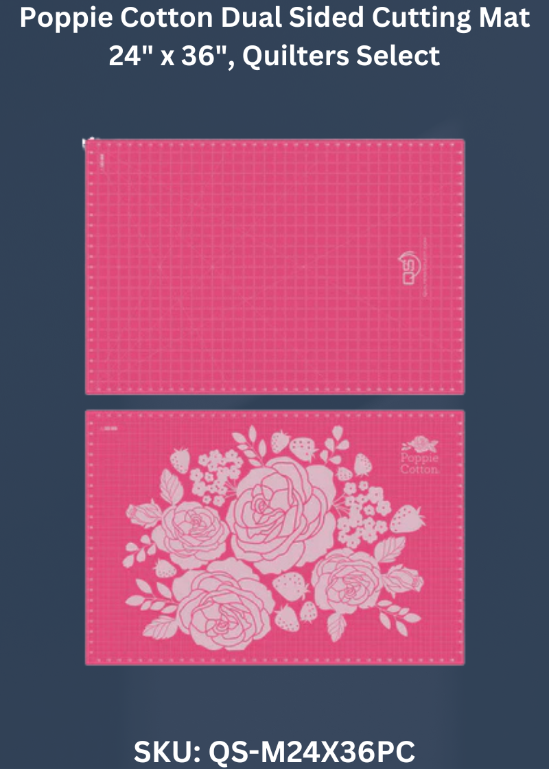Poppie Cotton Dual Sided Cutting Mat 24" x 36" for Quilters Select