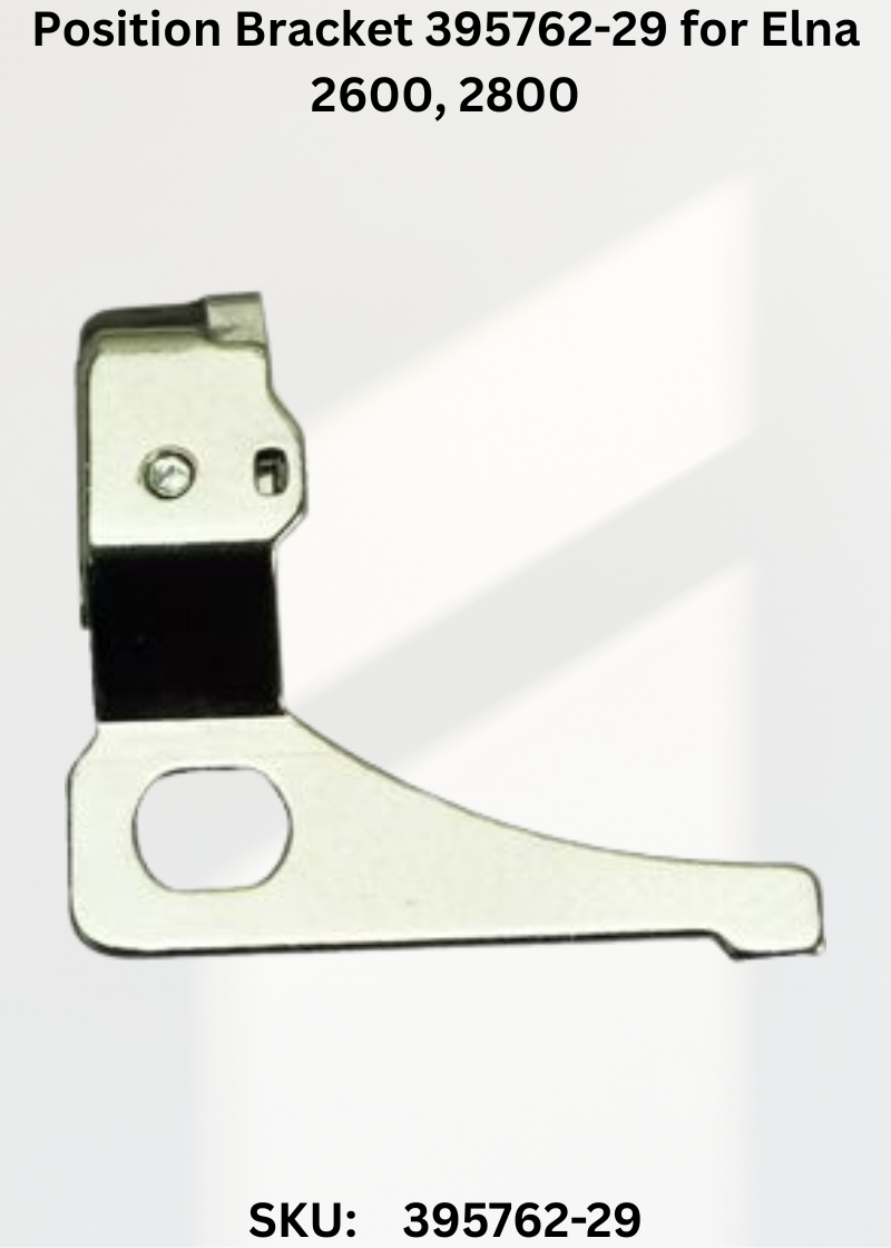 Position Bracket 395762-29 for Elna 2600, 2800 & More Sewing Machines